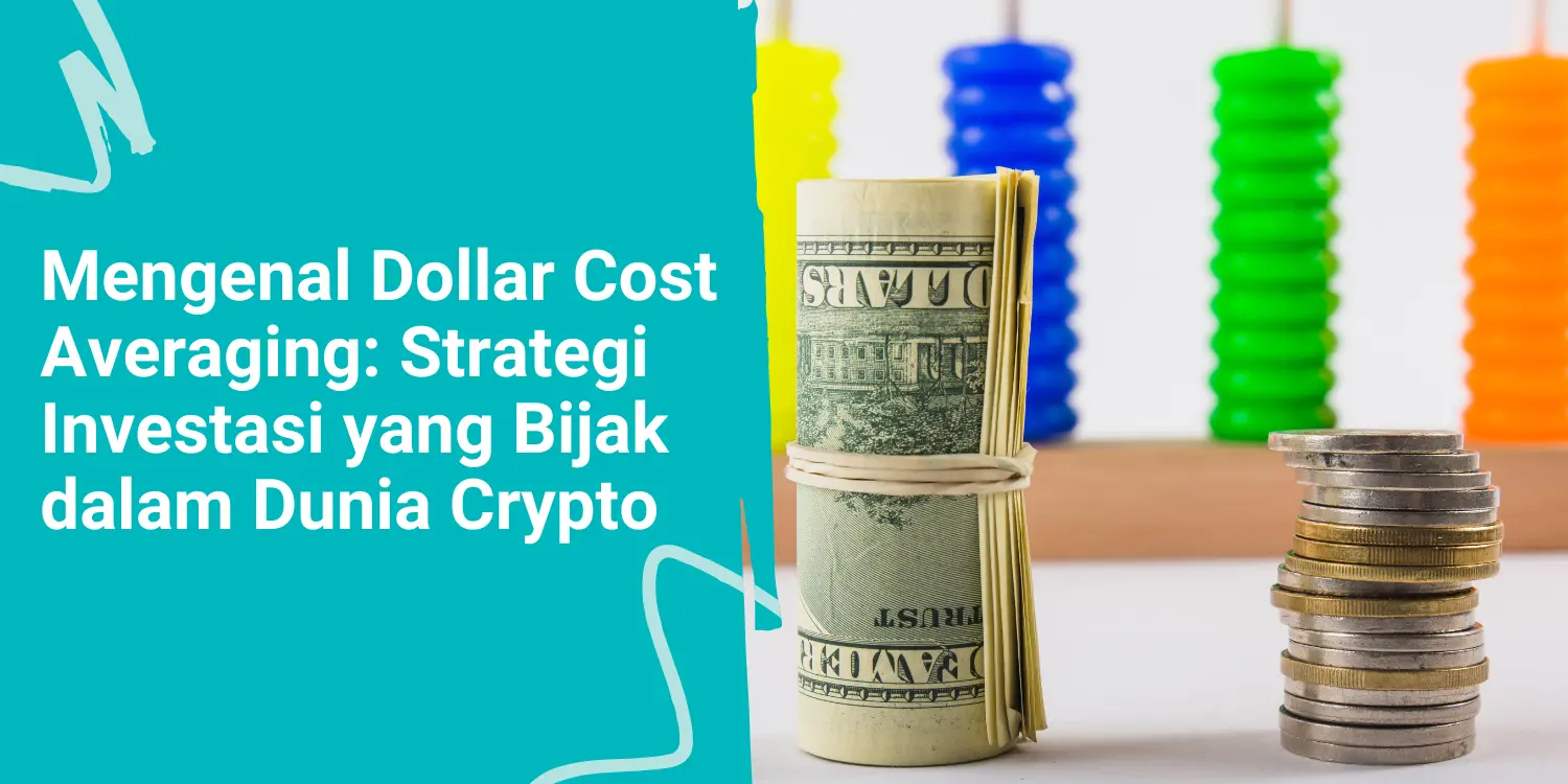 Apa itu DCA (Dollar Cost Averaging) dalam Trading dan Investasi?