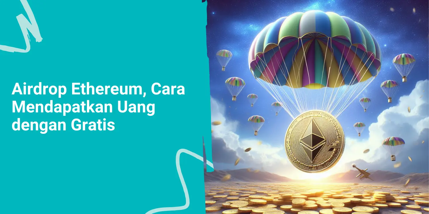 Ethereum Airdrop, Cara Mendapatkan Uang dengan Gratis