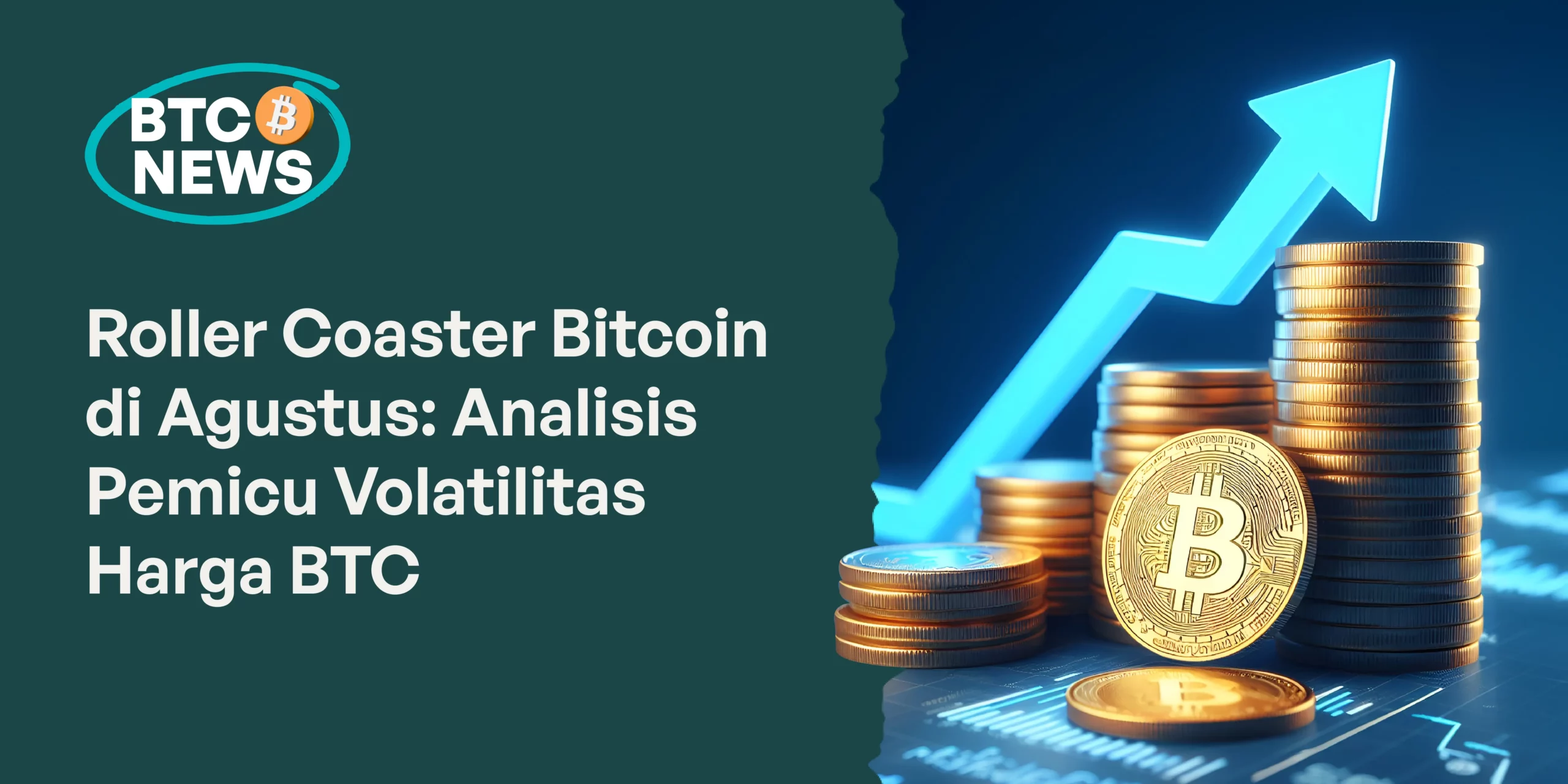 Roller Coaster Bitcoin Di Agustus Analisis Pemicu Volatilitas Harga Btc