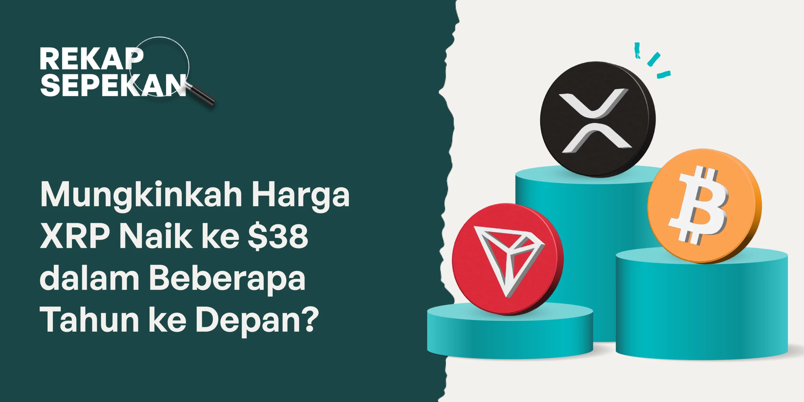 Mungkinkah Harga XRP Naik ke 38 dalam Beberapa Tahun ke Depan?